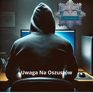 widzimy osobę w kapturze siedzącą przed komputerem, w prawym rogu widać odznakę policyjna z napisem Komenda Powiatowa Policji w Wieruszowie.