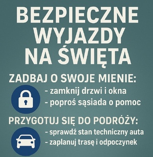 na zdjęciu widnieje tablica z napisem bezpieczne wyjazdy na święta