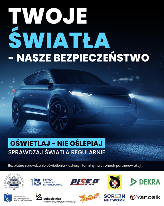 widzimy samochód oraz napis Twoje Światła nasze bezpieczeństwo.